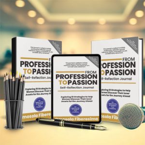 From Profession to Passion by Omosola Fiberesima