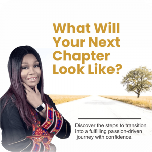 What Will Your Next Chapter Look Like? Blog post written by Omosola Fiberesima