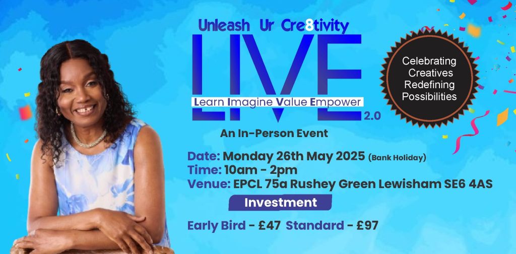 Unleash Ur Cre8tivity Event | 26th May | Hosted by Omosola Fiberesima