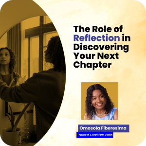 The role of reflection in discovering your next chapter